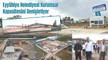 Eyyübiye Belediyesi Kurumsal Kapasitesini Genişletiyor
