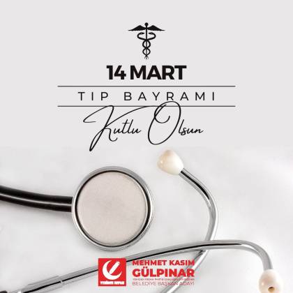 Büyükşehir Adayı Kasım Gülpınar’dan 14 Mart Tıp Bayramı mesajı