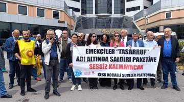 “Hükümetin Tasarruf Paketi Emekçilere Darbe Vuruyor”