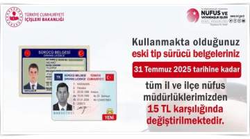 Eski ehliyeti değiştirmek için 137 gün kaldı