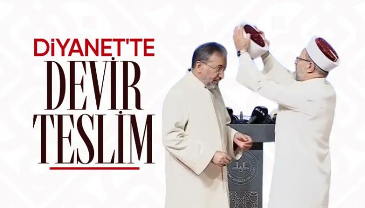 Diyanet İşleri Başkanlığı’nda devir teslim töreni yapıldı