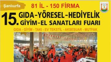Şanlıurfa, Türkiye’nin En Büyük Yöresel Ürünler Fuarına Ev Sahipliği Yapacak