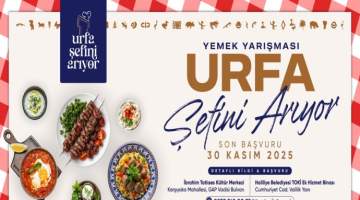 Urfa’nın en iyi şefleri aranıyor