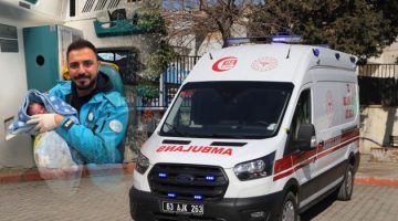 Ambulansta Doğum: Bebeğine ATT’nin Adını Verdi